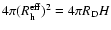 $4\pi (R_{\rm h}^{\rm eff})^2 = 4\pi R_{\rm D} H$
