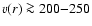 $v(r) \ga 200 {-} 250$