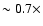 $\sim0.7\times$