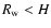 $R_{\rm w} < H$