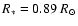 $R_\ast = 0.89~R_\odot$