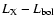 $L_{\rm X}-L_{\rm bol}$