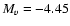 $M_\varv = -4.45$