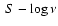 $~S-\log\nu$