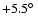 $+5.5\hbox{$^\circ$ }$
