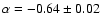 $\alpha=-0.64 \pm
0.02$