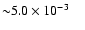 ${\sim} 5.0\times10^{-3}\phantom{13}$