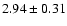 $2.94\pm0.31$
