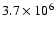 $3.7\times10^6$