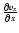 $\frac{\partial v_x}{\partial x}$
