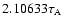 $2.10633 \tau _{\rm A}$
