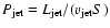 $P_{\rm jet} = L_{{\rm jet}}/(v_{{\rm jet}} S)$