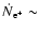 $\dot{N}_{\rm e^+} \sim$