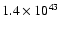 $1.4 \times 10^{43}$