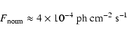 \begin{displaymath}F_{\rm norm} \approx 4 \times 10^{-4} \; {\rm ph~cm^{-2}~s^{-1}}
\end{displaymath}