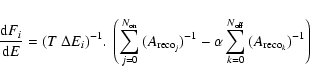 \begin{displaymath}%
\frac{{\rm d}F_{i}}{{\rm d}E} =
({T}~\Delta {E}_{i})^{-1}....
...\sum_{k=0}^{N_{\rm off}}{({A}_{\rm reco_{\it k}})^{-1}}\right)
\end{displaymath}