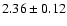 $2.36 \pm 0.12$