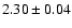 $2.30 \pm 0.04$