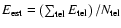 ${E}_{\rm est} = \left(\sum_{{\rm tel}}{{E}_{{\rm tel}}}\right) /
{N}_{{\rm tel}}$