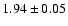 $1.94 \pm 0.05$