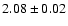 $2.08 \pm 0.02$
