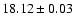 $18.12\pm0.03$