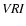 $\it VRI$