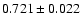 $0.721\pm0.022$