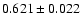 $0.621\pm0.022$