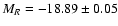 $M_R=-18.89\pm0.05$