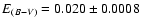 $E_{(B-V)}=0.020\pm0.0008$