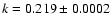 $k=0.219\pm0.0002$