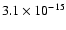 $3.1 \times 10^{-15}$