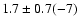 $1.7 \pm 0.7(-7)$