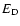 $E_{\rm D}$