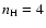 $n_{\rm H}=4$