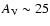 $A_{\rm V} \sim 25$
