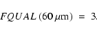 \begin{displaymath}FQUAL~(60~\rm {\mu}m)~=~3.
\end{displaymath}