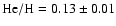 $\rm {\rm He/H}=0.13\pm0.01$