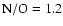 ${\rm N/O}=1.2$
