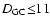 $D_{\rm GC}{\leq} 11$