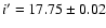 $i'=17.75\pm0.02$