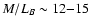 $M/L_B\sim 12{-}15$
