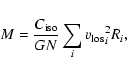\begin{displaymath}M = {C_{\rm iso} \over G N} \sum_i {v_{\rm los}}^2_i R_i,
\end{displaymath}