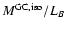 $M^{\rm GC,iso}/L_B$