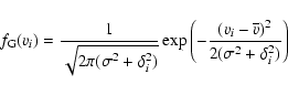 \begin{displaymath}f_{\rm G}(v_i)={1\over \sqrt{2\pi (\sigma^2 + \delta_i^2)}}\e...
..._i-\overline{v})^2 }\over {2(\sigma^2+\delta_i^2)}} \right )}
\end{displaymath}