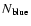 $N_{\rm blue}$