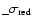 $\_{\sigma_{\rm red}}$