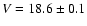 $V =18.6 \pm0.1$
