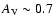 $A_{\rm V} \sim 0.7$